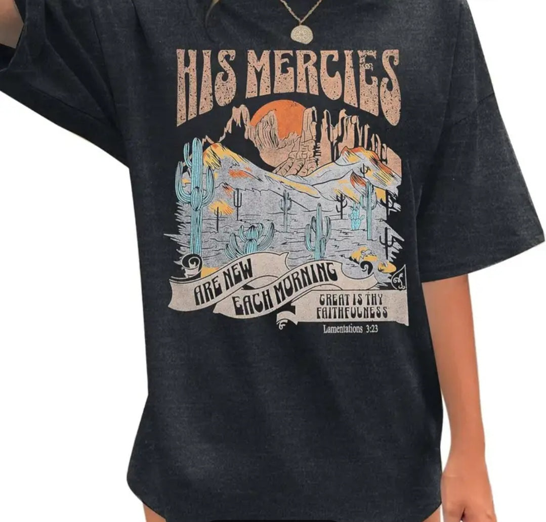 His Mercies Lamentation 3:23 Graphic Desert T-Shirt